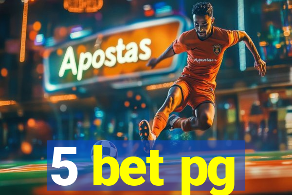 5 bet pg